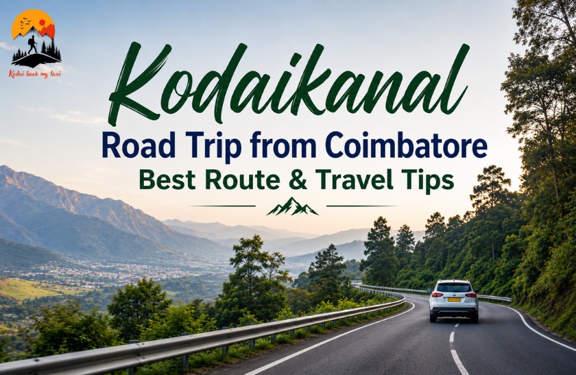 Kodaikanal Road Trip from Coimbatore